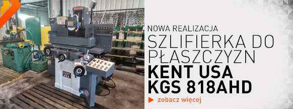 Nowa realizacja - szlifierka do płaszczyzn KENT USA KGS 818AHD